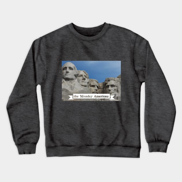 Rushmore Logo Crewneck Sweatshirt by The Monday American: A History Podcast